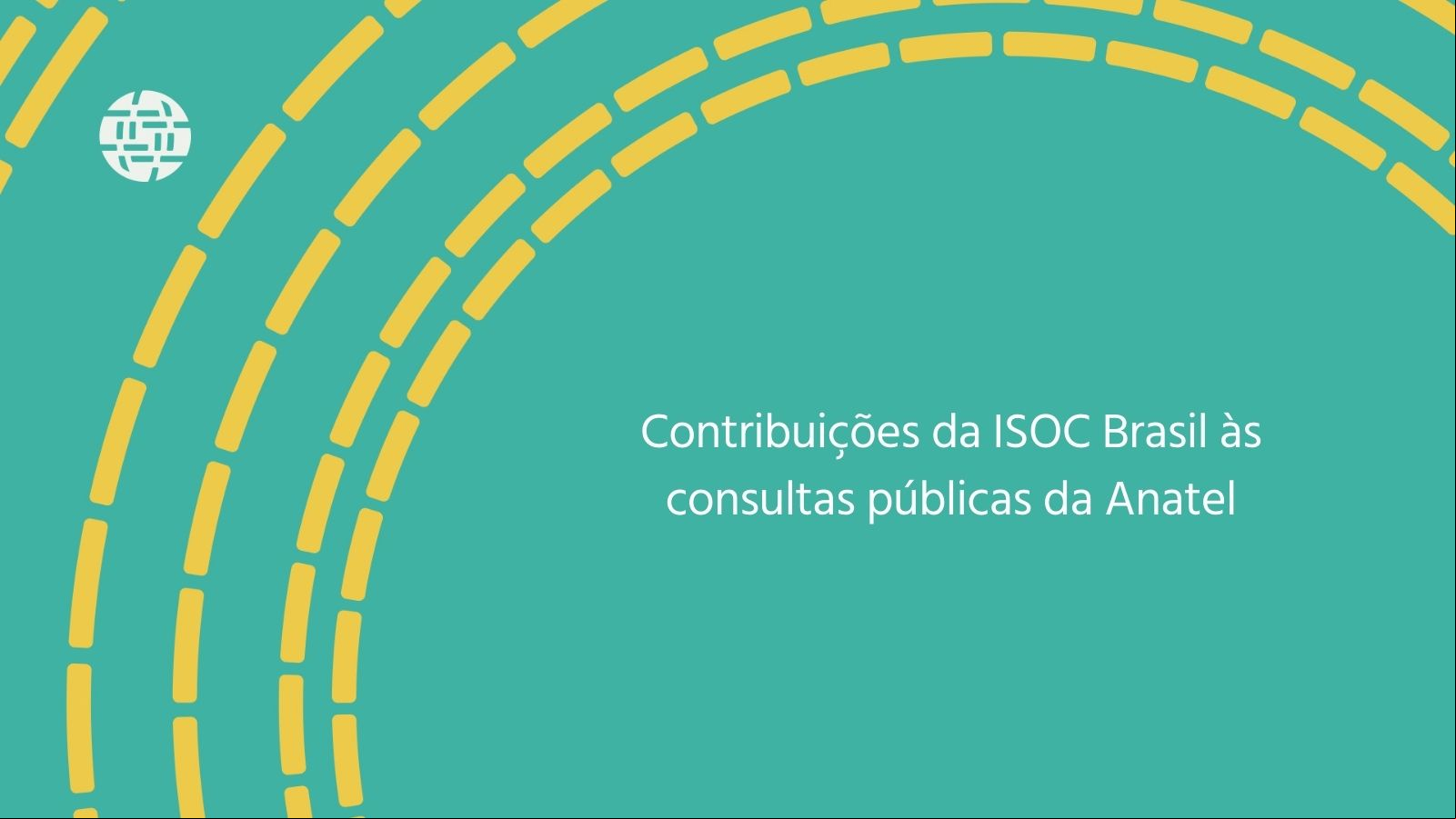 Contribuição da ISOC Brasil às Consultas Públicas 48 e 65 da Anatel